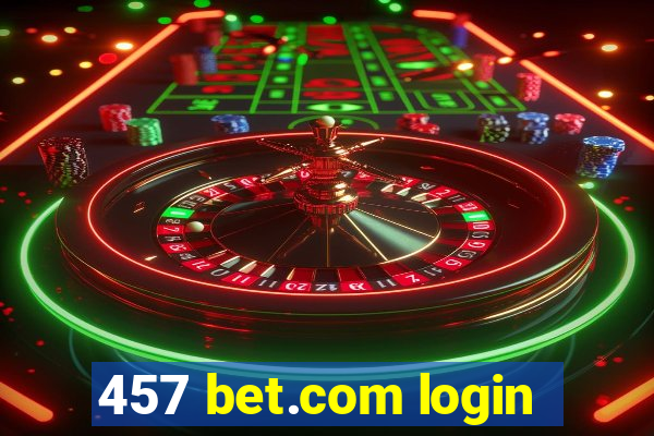 457 bet.com login