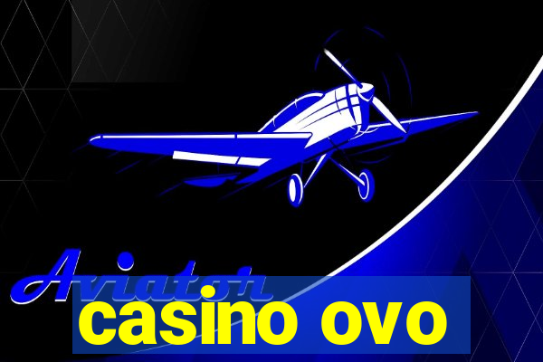 casino ovo