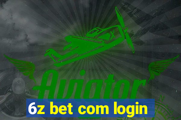 6z bet com login