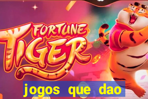 jogos que dao dinheiro rapido