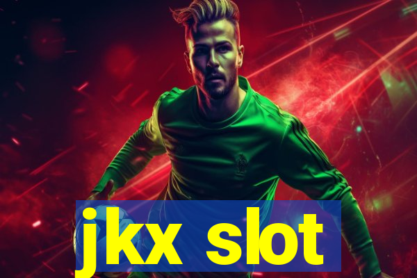 jkx slot