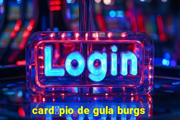 card谩pio de gula burgs