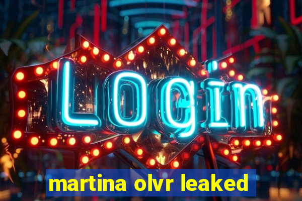 martina olvr leaked