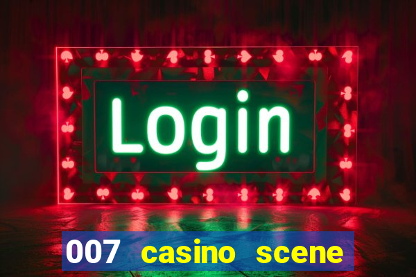 007 casino scene peirce brosnan