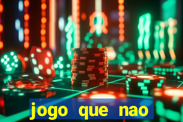 jogo que nao precisa depositar para ganhar