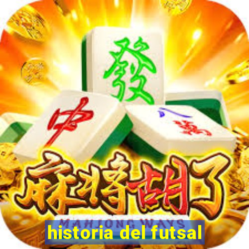 historia del futsal