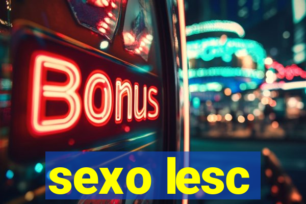 sexo lesc