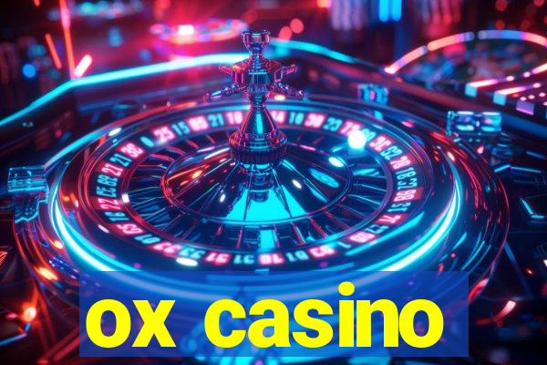 ox casino