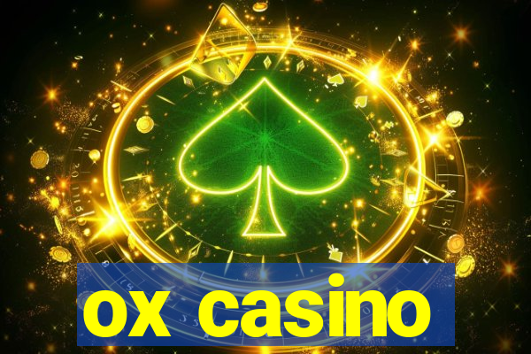 ox casino