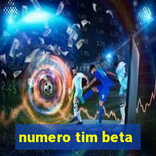 numero tim beta