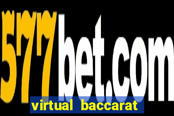 virtual baccarat online casino