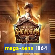 mega-sena 1864