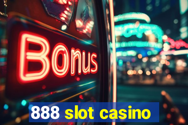 888 slot casino