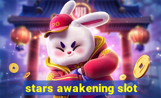 stars awakening slot