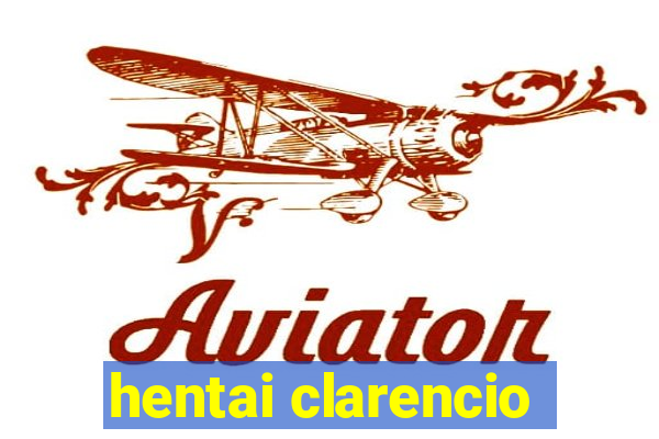 hentai clarencio