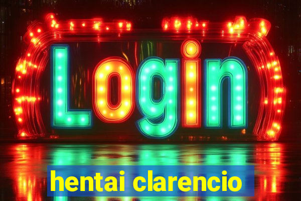 hentai clarencio