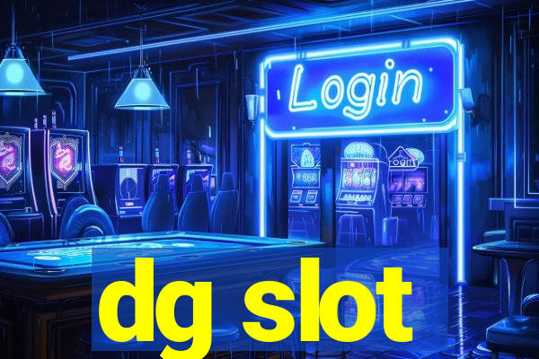 dg slot