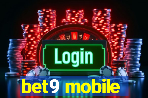 bet9 mobile