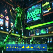 cuiaba x palmeiras palpites