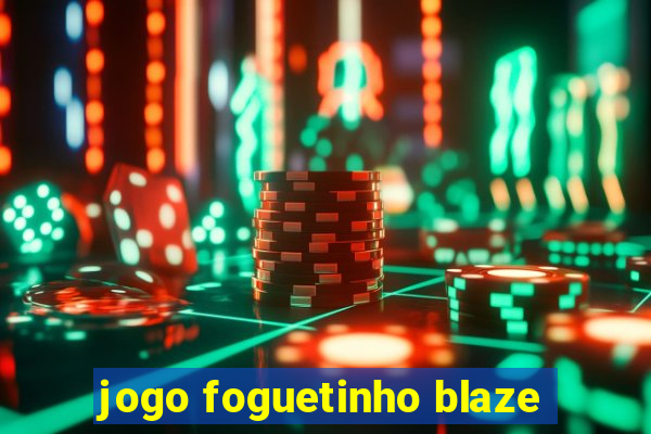 jogo foguetinho blaze