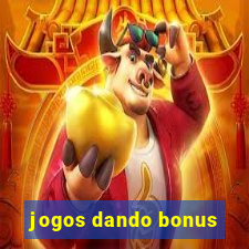 jogos dando bonus