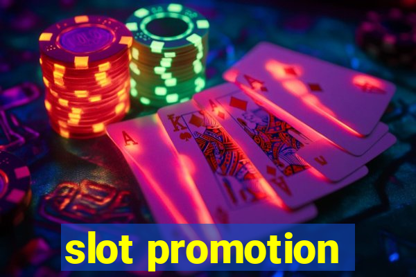 slot promotion