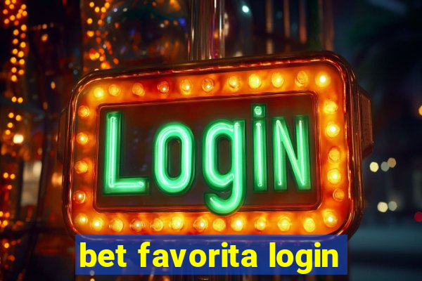 bet favorita login