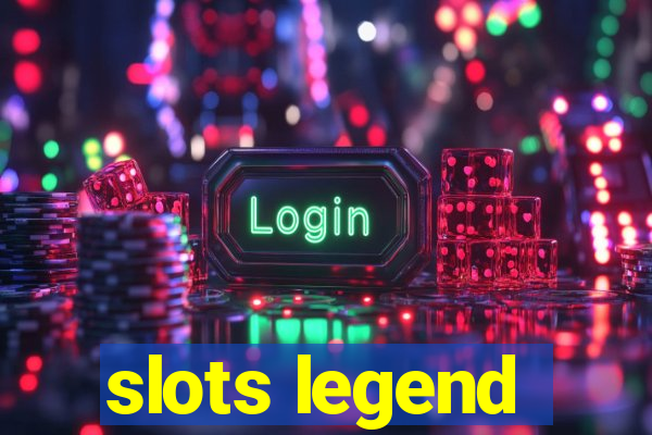 slots legend