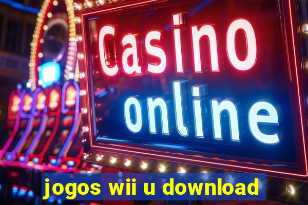 jogos wii u download