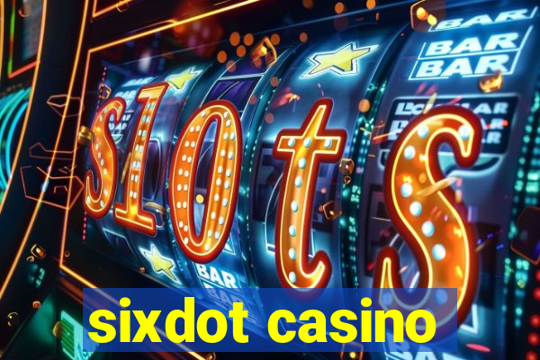 sixdot casino