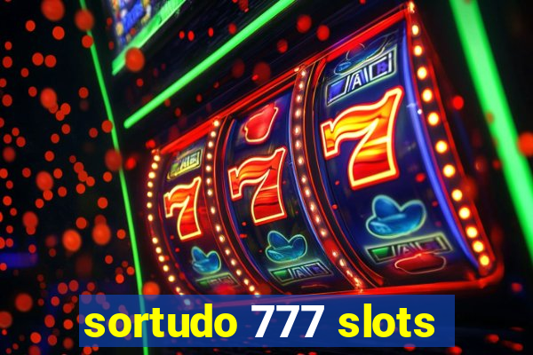 sortudo 777 slots