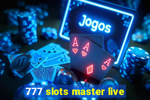 777 slots master live