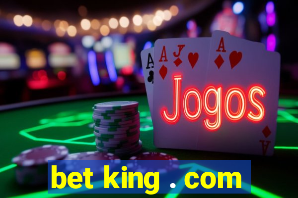 bet king . com