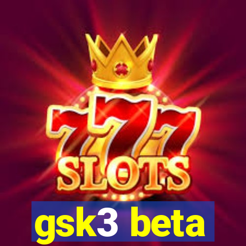 gsk3 beta