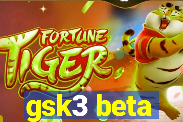 gsk3 beta