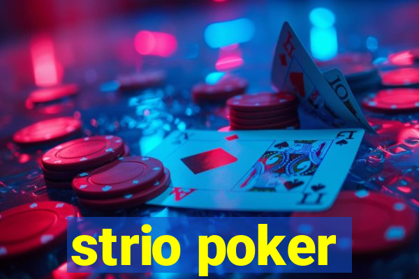 strio poker