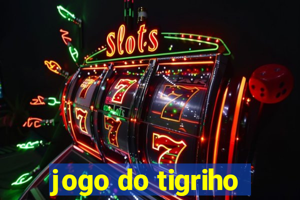 jogo do tigriho