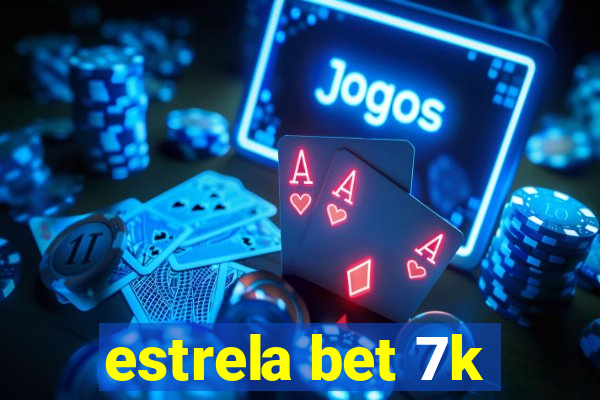 estrela bet 7k