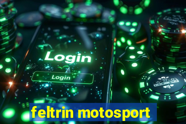 feltrin motosport