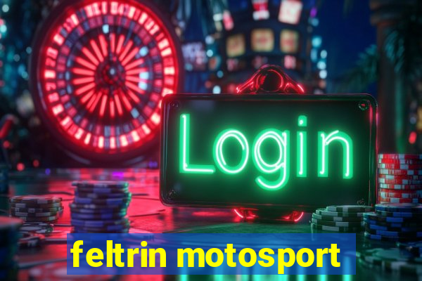 feltrin motosport