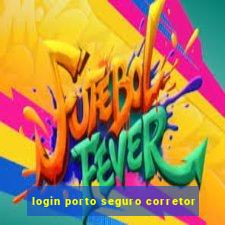 login porto seguro corretor