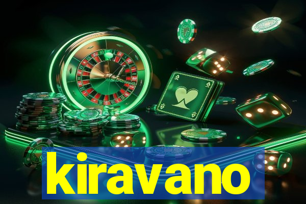 kiravano