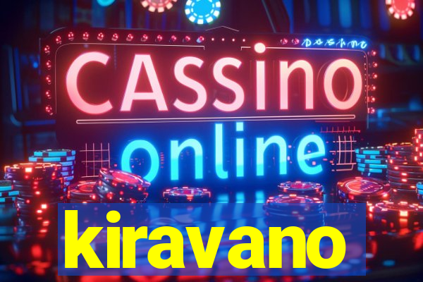 kiravano