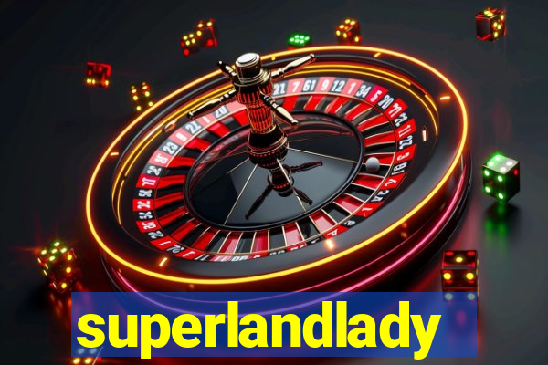 superlandlady