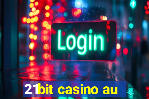 21bit casino au