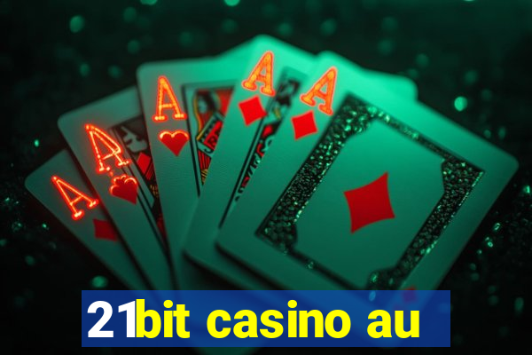 21bit casino au