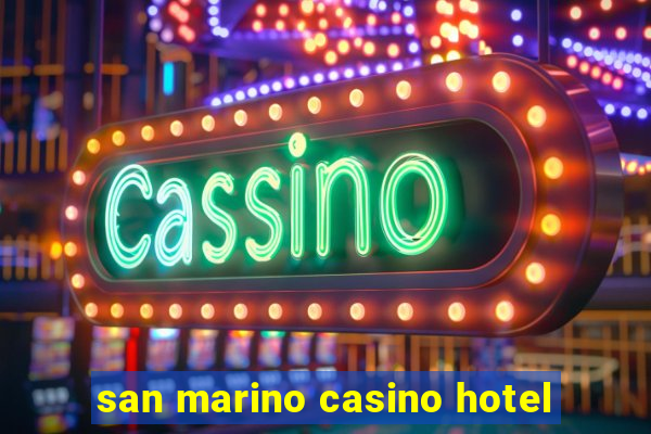 san marino casino hotel