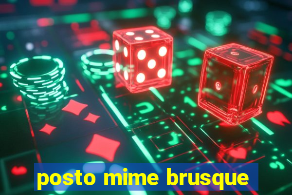 posto mime brusque