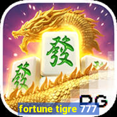 fortune tigre 777