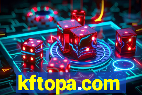 kftopa.com